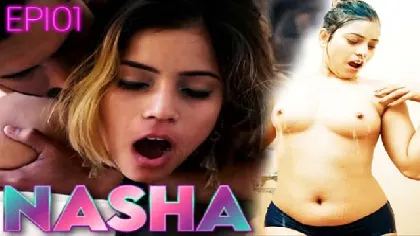 हिन्दी सेक्सी मूवी – नशा पहेला भाग वीडियो